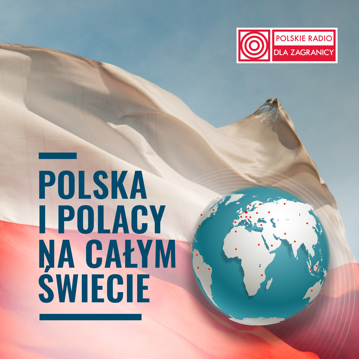 Polska i Polacy na całym świecie