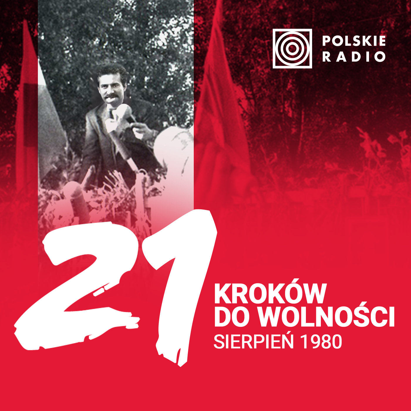 21 kroków do wolności. Sierpień 1980 podcast artwork